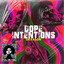 Dope Intentions