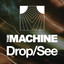 The Machine - Drop/See