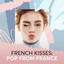 French Kisses: Pop From France cover