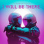 I Will Be There - Extended Mix