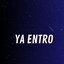 Ya Entro cover