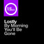 By Morning You'll Be Gone - Extended Mix