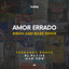 Amor Errado - Drum and Bass Radio Edit artwork