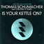 Is Your Kettle On? Ft. Chelonis R. Jones - Club Mix