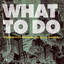 What To Do - Extended Mix