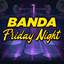 Banda Friday Night cover