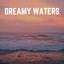Dreamy Waters cover