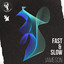 Fast & Slow - Extended Mix