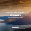 Shivers - Ranj Kaler's Breaks Mix Extended