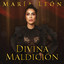 Divina Maldición