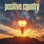 positive country cover
