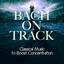 Bach on Track: Classical Music to Boost Concentration cover