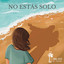 4. - no estas solo