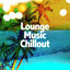 ! ! ! ! ! ! ! ! Lounge Music Chillout ! ! ! ! ! ! ! ! cover