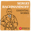 Sergei Rachmaninoff - Essential Works cover