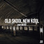 Old Skool New Kool - Josh Wyen Remix