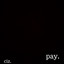 Pay