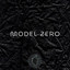 Model Zero