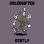 Gently
