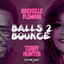 Balls 2 Bounce - Terry Hunter Main Mix