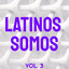 Latinos Somos Vol. 3 cover