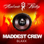 Maddest Crew cover