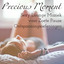 Precious Moment - Sexy Soft Chill Lounge Muziek voor Zoete Pauze Ontspanningsoefeningen cover