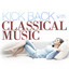 Kick Back with Classical Music cover