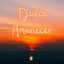 DULCE Y SALAO - UN SEGUNDO LUCERO