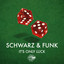 Schwarz & Funk - It's Only Luck