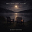 Harry Pentony - The Darkest Night