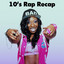 10's Rap Recap cover