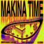 Makina Time - Extended Mix