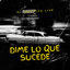 Dime Lo Que Sucede cover