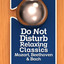 Do Not Disturb - Relaxing Classics - Mozart, Beethoven & Bach cover