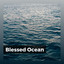 Blessed Ocean cover