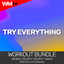 Try Everything - Workout Remix 128 Bpm