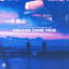 Dreams Come True - Extended Mix