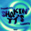 Shakin' TT's