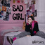 Sad Girl