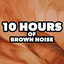 10 Hours of Brown Noise: Granular cover
