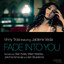 Fade Into You - Jerome Isma-ae And Ilan Bluestone Remix