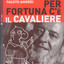 Per fortuna c'è il cavaliere cover