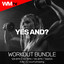 Yes And? - Workout Remix 132 Bpm