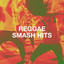 Reggae Smash Hits cover