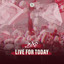 Live For Today - Extended Mix