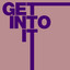 Get Into It - Extended Mix