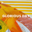 Glorious Day cover
