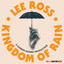 Lee Ross - Kingdom Of Rain