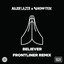 Believer - Frontliner Remix